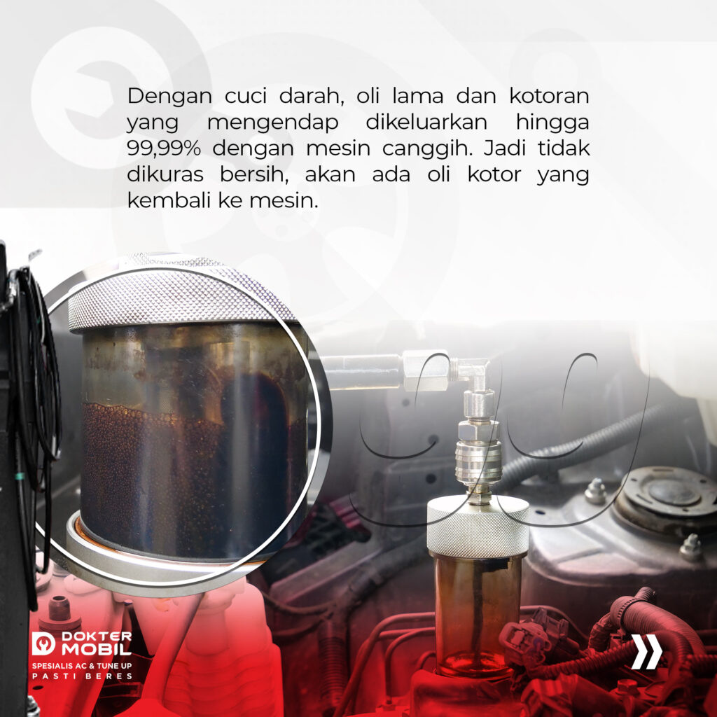 GANTI OLI LEBIH SEMPURNA DENGAN METODE CUCI DARAH