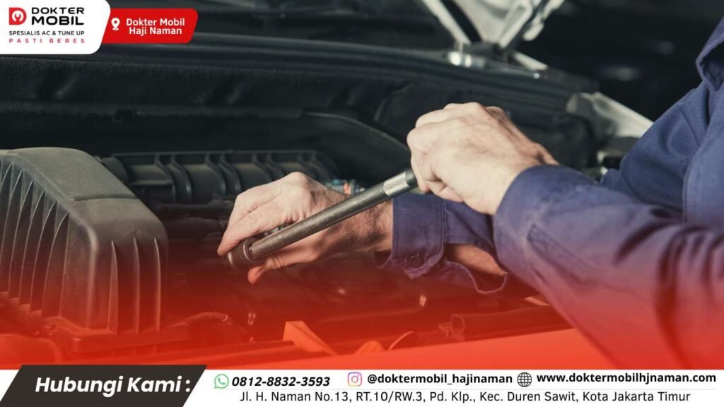Kapan Terakhir Kali Tune Up Mobil Anda? Tanda, Manfaat, dan Solusi Terbaik di Dokter Mobil Haji Naman