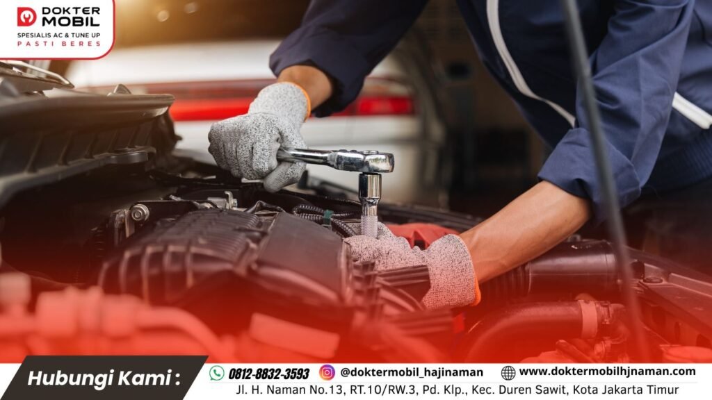 Rekomendasi Bengkel Tune Up Mobil Terbaik: Dokter Mobil Haji Naman Kalimalang