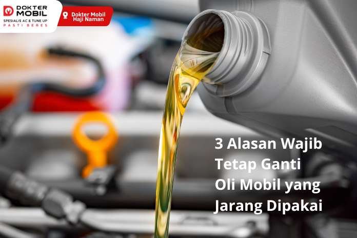 3 Alasan Wajib Tetap Ganti Oli Mobil yang Jarang Dipakai